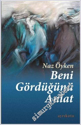 Beni Gördüğünü Anlat - 2025