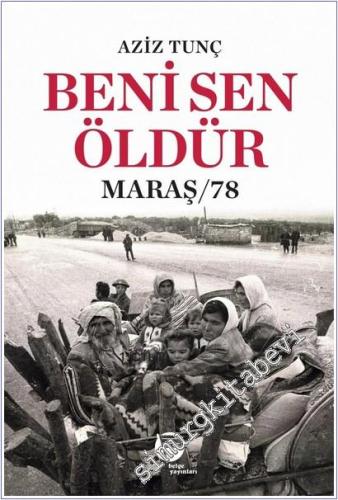 Beni Sen Öldür : Maraş / 78 - 2025