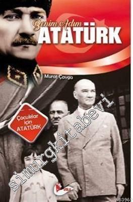 Benim Adım Atatürk - Çocuklar İçin Atatürk -        2019