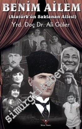 Benim Ailem: Atatürk'ün Saklanan Ailesi -