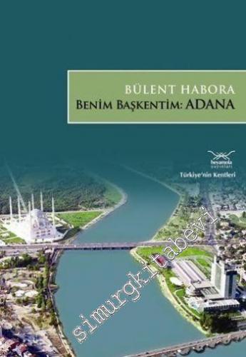 Benim Başkentim Adana -