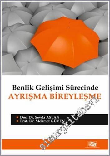 Benlik Gelişimi Sürecinde Ayrışma Bireyleşme -        2015