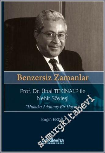 Benzersiz Zamanlar : Prof. Dr. Ünal Tekinalp ile Nehir Söyleşi - Hukuka Adanmış Bir Hayat - 2025