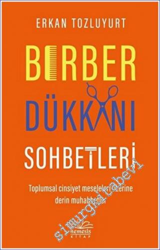 Berber Dükkanı Sohbetleri : Toplumsal Cinsiyet Meseleleri Üzerine Derin Muhabbetler -        2022