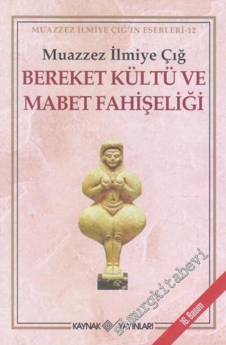 Bereket Kültü ve Mabet Fahişeliği -        2020