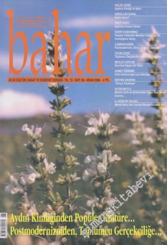 Berfin Bahar Aylık Kültür, Sanat ve Edebiyat Dergisi  - Dosya:  Aydın Kimliğinden Popüler Kültüre... - Postmodernizmden, Toplumcu Gerçekliğe - Sayı: 98    12  Nisan