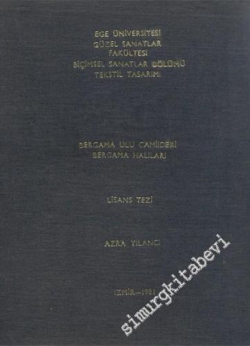 Bergama Ulu Camiideki Bergama Halıları ( Lisans Tezi ) -