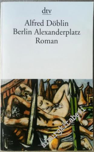 Berlin Alexanderplatz. Die Geschichte vom Franz Biberkopf