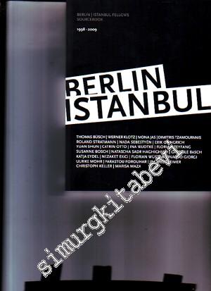 Berlin İstanbul: Berlin / İstanbul Fellows Sourcebook 1998-2009