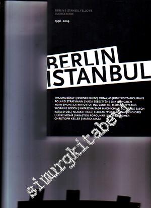 Berlin İstanbul: Berlin / İstanbul Fellows Sourcebook 1998-2009 -