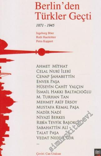 Berlin'den Türkler Geçti: 1871 - 1945 -