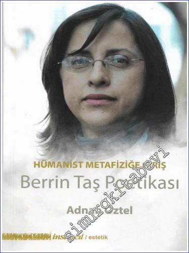 Berrin Taş Poetikası - Hümanist Metafiziğe Giriş - 2022