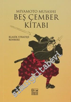 Beş Çember Kitabı: Klasik Strateji Rehberi