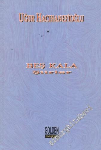 Beş Kala Şiirler