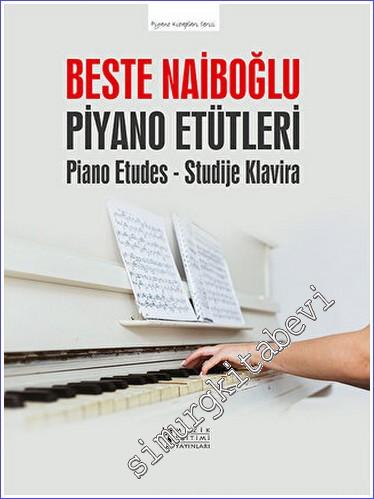 Beste Naiboğlu Piyano Etütleri (Piano Etudes - Studije Klavira) - 2023