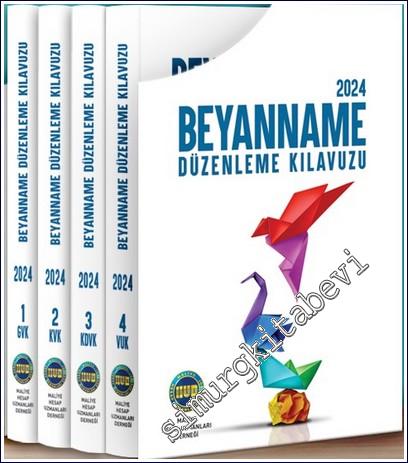 Beyanname Düzenleme Kılavuzu 2024 - 4 Cilt TAKIM CİLTLİ -        2024