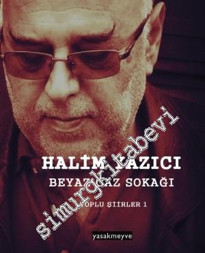 Beyaz Caz Sokağı - Toplu Şiirler 1 -