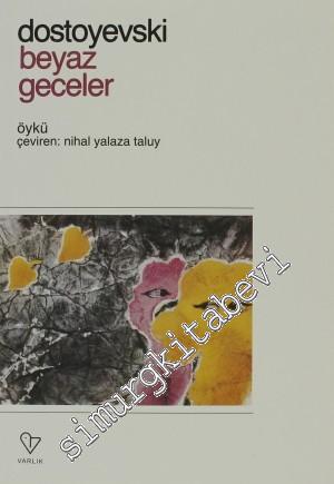 Beyaz Geceler / Başkasının Karısı -