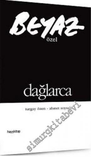 Beyaz Özel: Dağlarca -