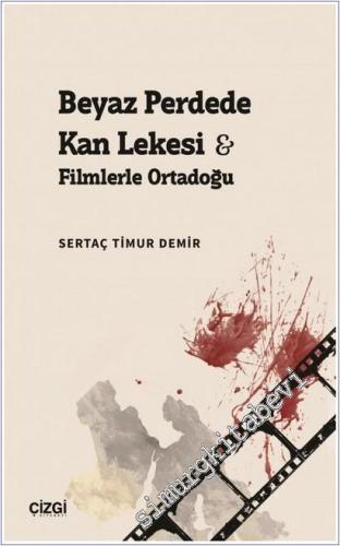 Beyaz Perdede Kan Lekesi : Filmlerle Ortadoğu - 2025