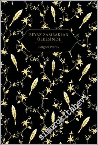 Beyaz Zambaklar Ülkesinde CİLTLİ -        2025