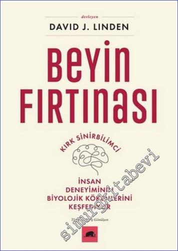 Beyin Fırtınası Kırk Sinirbilimci İnsan Deneyiminin Biyolojik Kökenlerini Keşfediyor -        2023