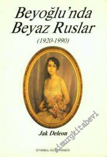 Beyoğlu'nda Beyaz Ruslar 1920 - 1990 -        1990