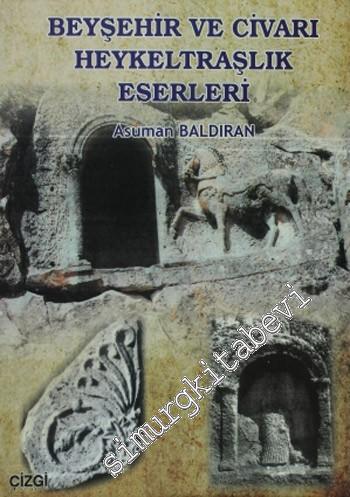 Beyşehir ve Civarı Heykeltraşlık Eserleri -