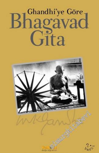 Bhagavad Gita: Gandhi'ye Göre -        2004