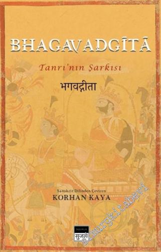 Bhagavadgita : Tanrı'nın Şarkısı -        2018
