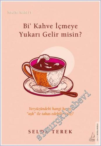 Bi' Kahve İçmeye Gelir misin -        2024