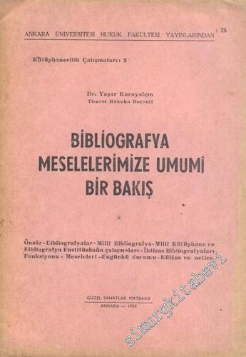 Bibliografya Meselelerimize Umumi Bir Bakış