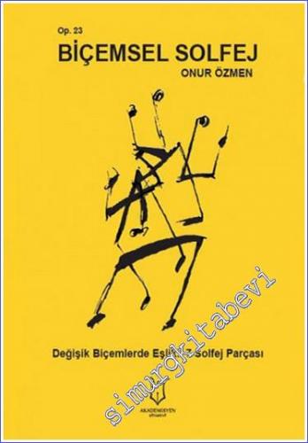 Biçemsel Solfej : Değişik Biçimlerde Eşlikli 7 Solfej Parçası : Op. 23 -        2017