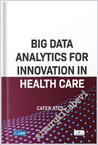 Big Data Analytics for Innovation in Health Care - 2024