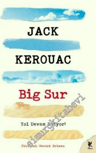 Big Sur : Yol Devam Ediyor -        2013