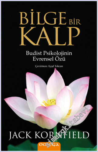 Bilge Bir Kalp : Budist Psikolojinin Evrensel Öğretilerine Yönelik Bir Rehber -        2026