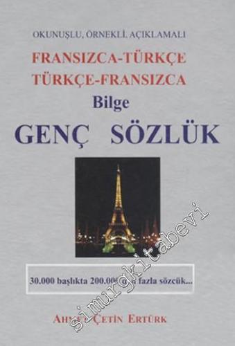 Bilge Genç Sözlük: Fransızca / Türkçe - Türkçe / Fransızca -