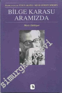 Bilge Karasu Aramızda -        1997