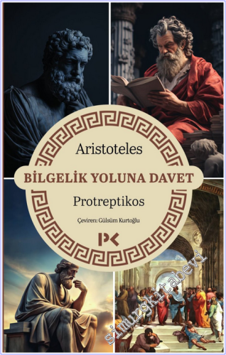 Bilgelik Yoluna Davet - Protreptikos - 2026