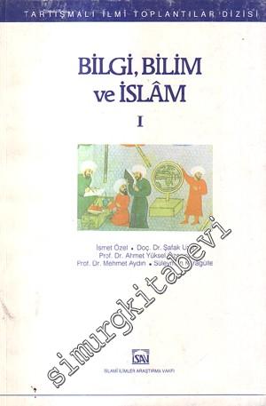 Bilgi, Bilim ve İslam 1 - 2 -        1992