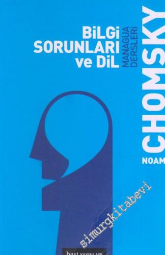 Bilgi Sorunları ve Dil : Managua Dersleri -