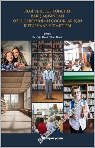 Bilgi ve Belge Yönetimi Bakış Açısından Özel Gereksinimli Çocuklar İçi