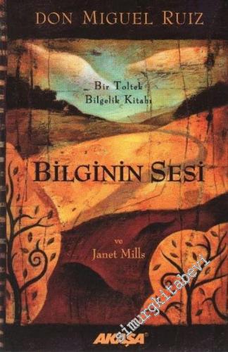 Bilginin Sesi: Bir Toltek Bilgelik Kitabı -        2005