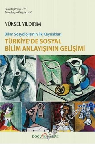 Bilim Sosyolojisinin İlk Kaynakları Türkiye'de Sosyal Bilim Anlayışını