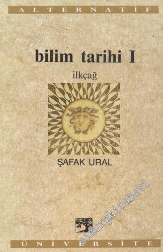 Bilim Tarihi 1 : İlkçağ -