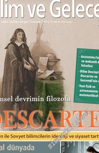 Bilim ve Gelecek Aylık Bilim, Kültür, Politika Dergisi - Bilimsel Devrimin Filozofu Descartes, Dijital Dünyada Cinsiyetçilik - Sayı: 185      Temmuz