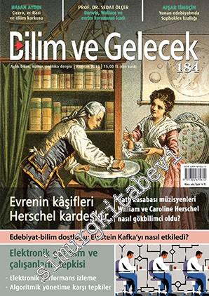 Bilim ve Gelecek Aylık Bilim, Kültür, Politika Dergisi - Dosya: Evrenin kâşifleri William ve Caroline Herschel kardeşler - Sayı: 184      Haziran