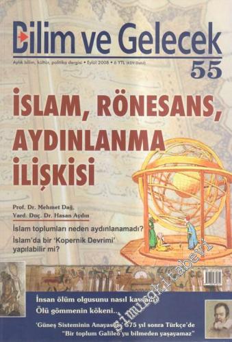 Bilim ve Gelecek: Aylık Bilim, Kültür, Politika Dergisi, Dosya: İslam, Rönesans, Aydınlanma İlişkisi, Ölü Gömmenin Kökeni - Sayı: 55      Eylül 2009