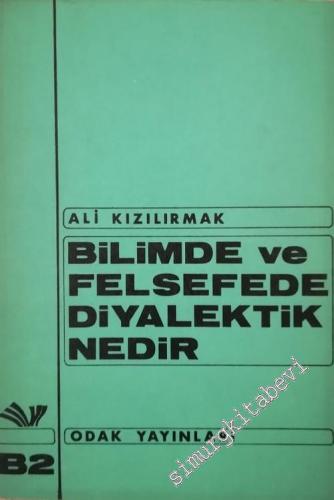 Bilimde ve Felsefede Diyalektik nedir?