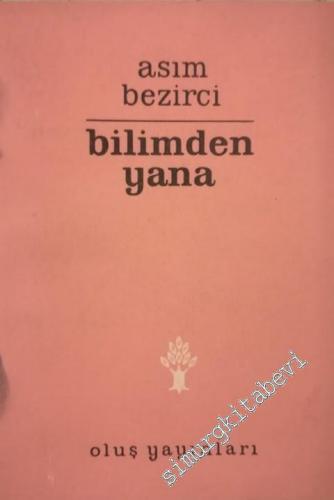 Bilimden Yana ( Deneme - Eleştiri ) -        1963
